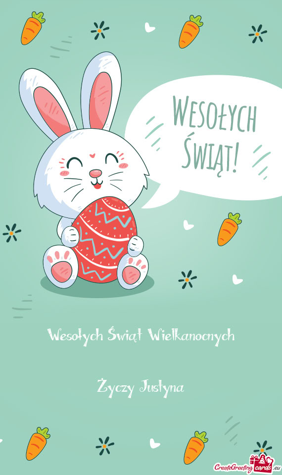 Wesołych Świąt Wielkanocnych    Życzy Justyna