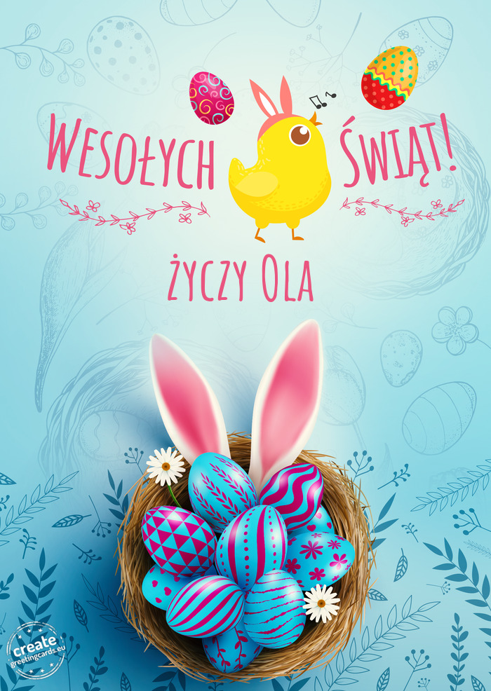 Wesołych Świąt Wielkanocnych życzy Ola