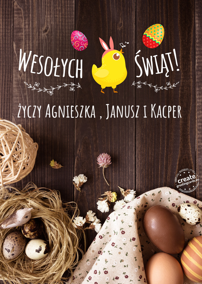 Wesołych Świąt WielkanocnychAgnieszka , Janusz i Kacper