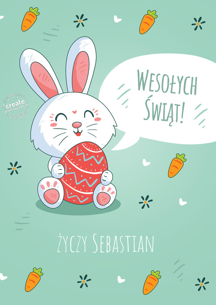 Wesołych Świąt WielkanocnychSebastian