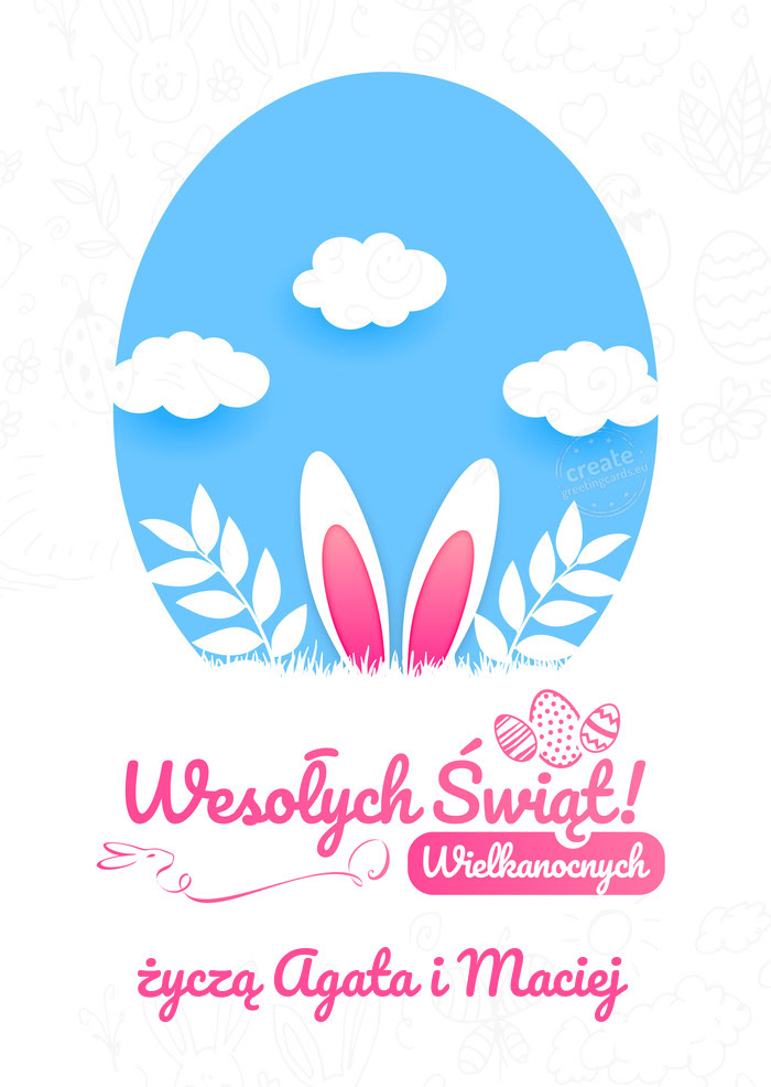 Wesołych Świąt Wielkanocnychżyczą Agata i Maciej