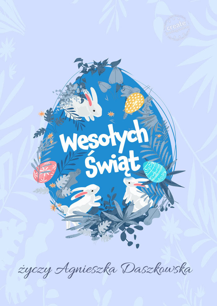 Wesołych Świat Wielkanocy Agnieszka Daszkowska
