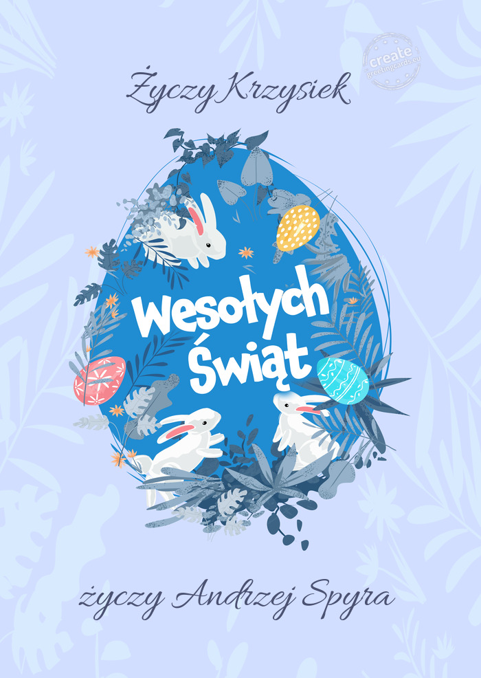Wesołych Świat Wielkanocy Andrzej Spyra