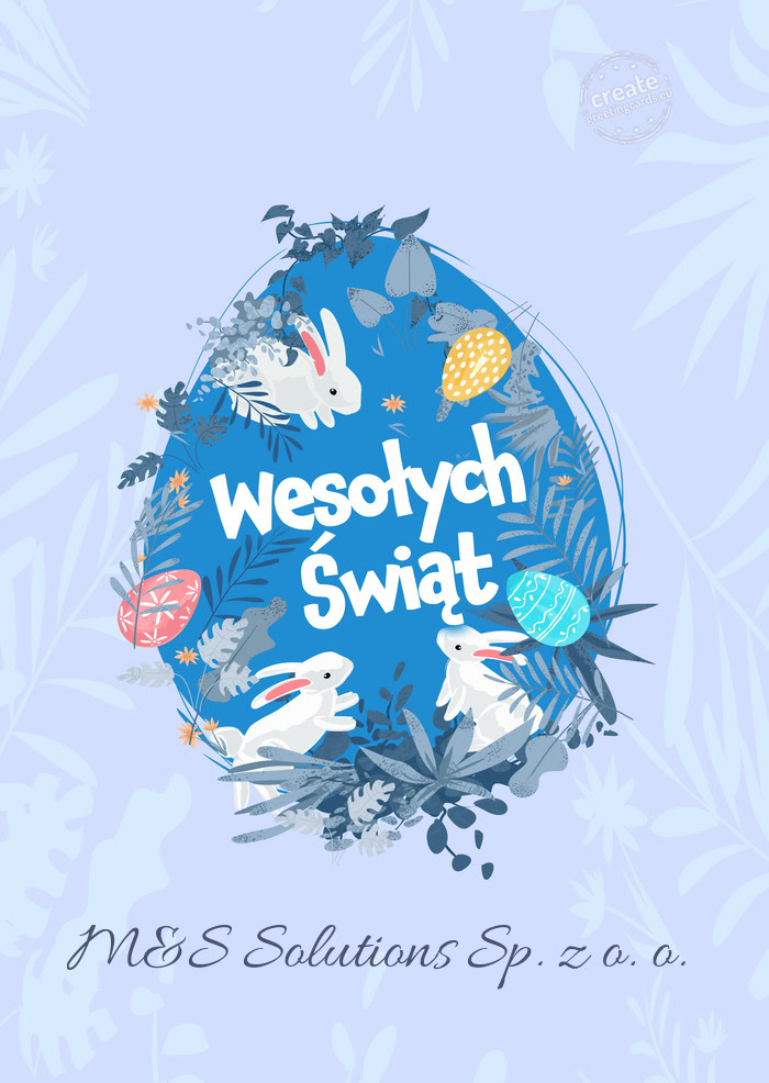 Wesołych Świat Wielkanocy M&S Solutions Sp. z o. o