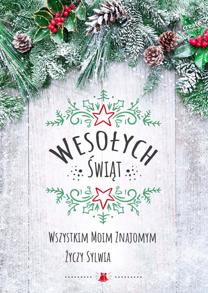 Wesołych Świąt Wszystkim Moim Znajomym