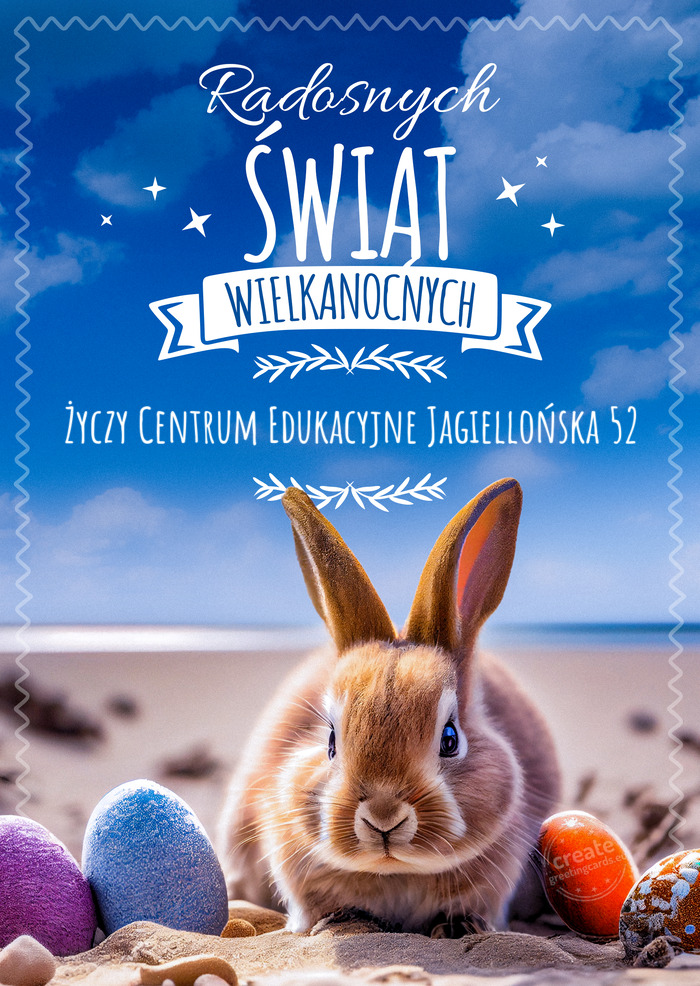 Wesołych Świąt zajączek i Centrum Edukacyjne Jagiellońska 52