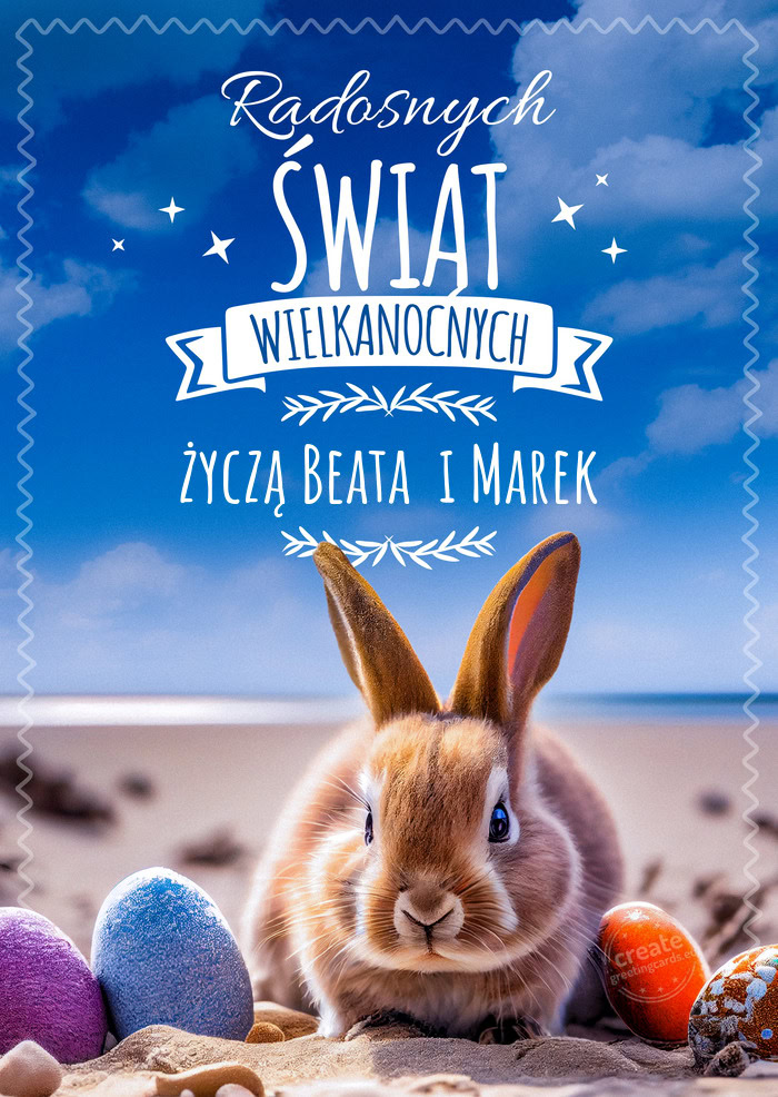 Wesołych Świąt zajączek i życzą Beata i Marek