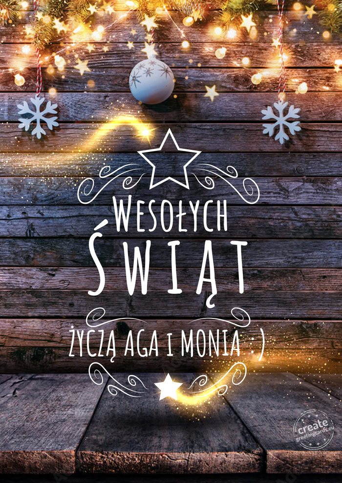 Wesołych Świąt ŻYCZĄ AGA i MONIA :)
