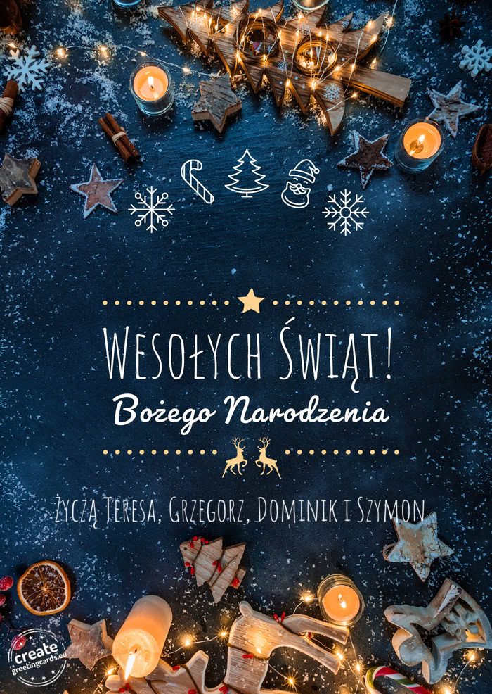 Wesołych Świąt Życzą Teresa, Grzegorz, Dominik i Szymon