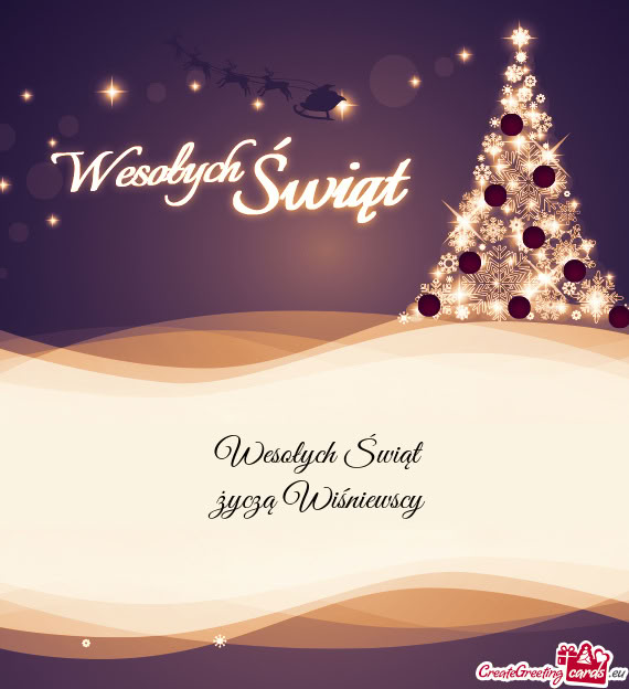 Wesołych Świąt   życzą Wiśniewscy