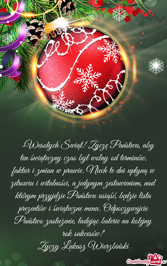 ​„Wesołych Świąt! Życzę Państwu, aby ten świąteczny czas był wolny od terminów, faktur