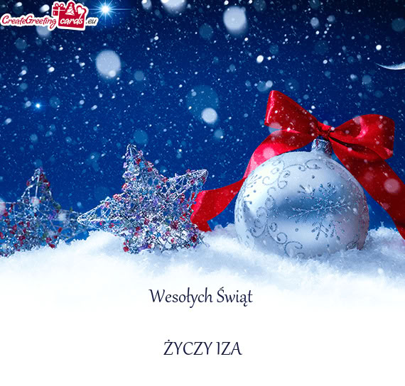 Wesołych Świąt     ŻYCZY IZA