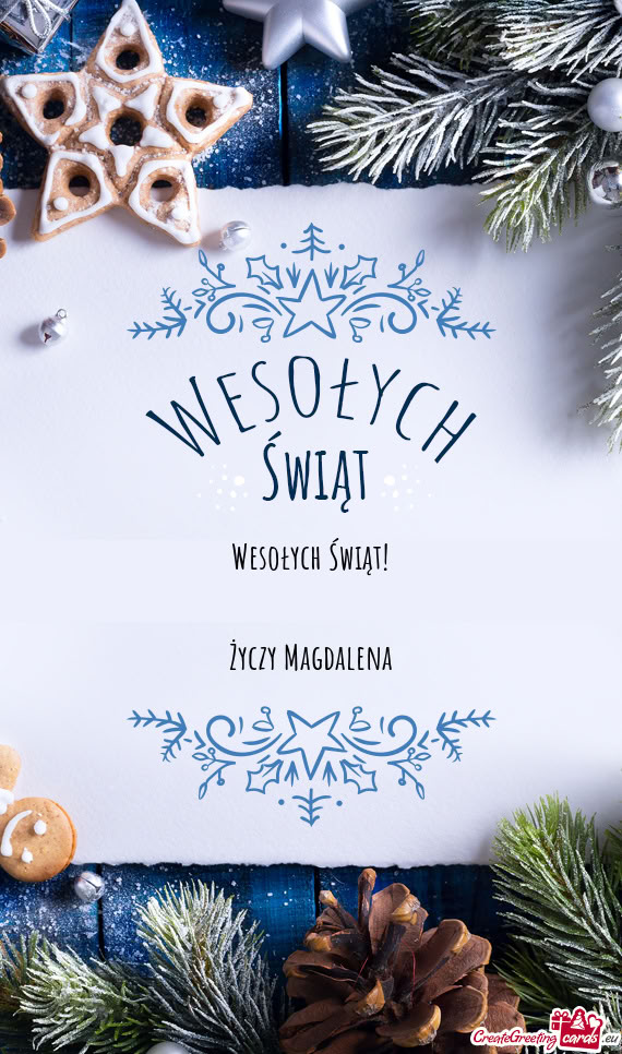 Wesołych Świąt!    Życzy Magdalena