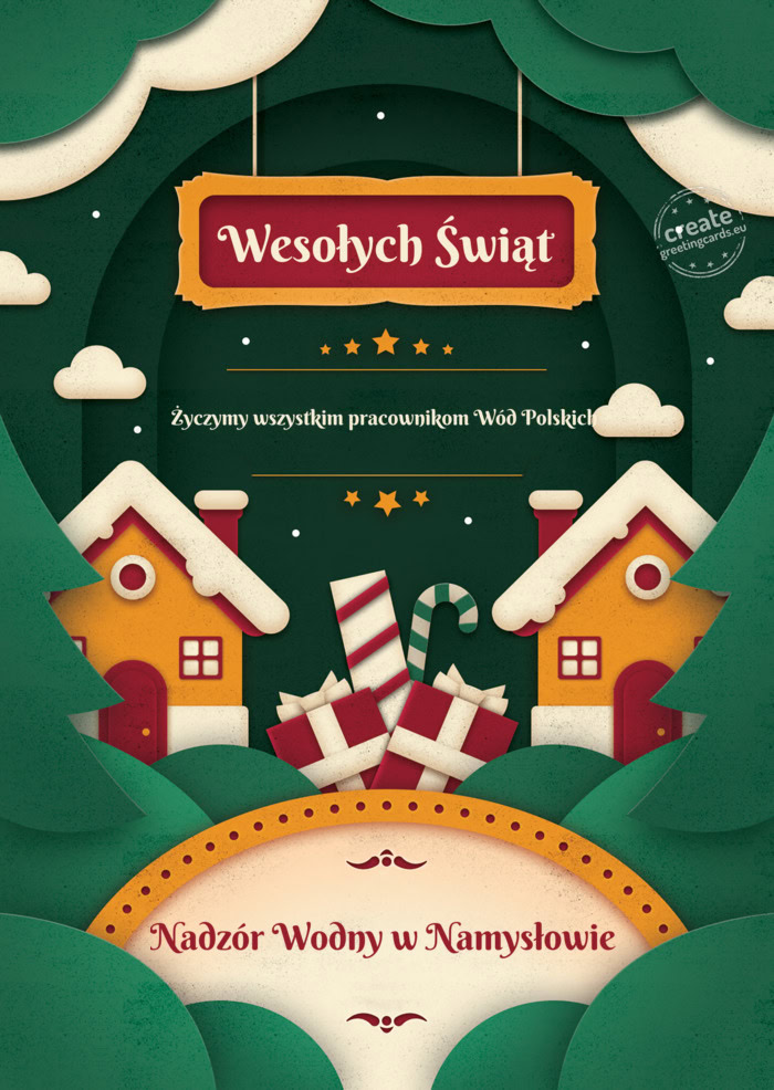 Wesołych Świąt Życzymy wszystkim pracownikom Wód Polskich Nadzór Wodny w Namysłowie