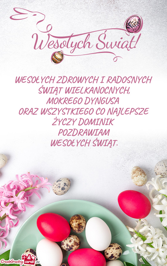 WESOŁYCH ZDROWYCH I RADOSNYCH ŚWIĄT WIELKANOCNYCH