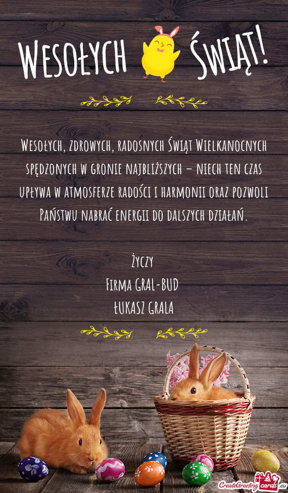 Wesołych, zdrowych, radosnych Świąt Wielkanocnych spędzonych w gronie najbliższych – niech te