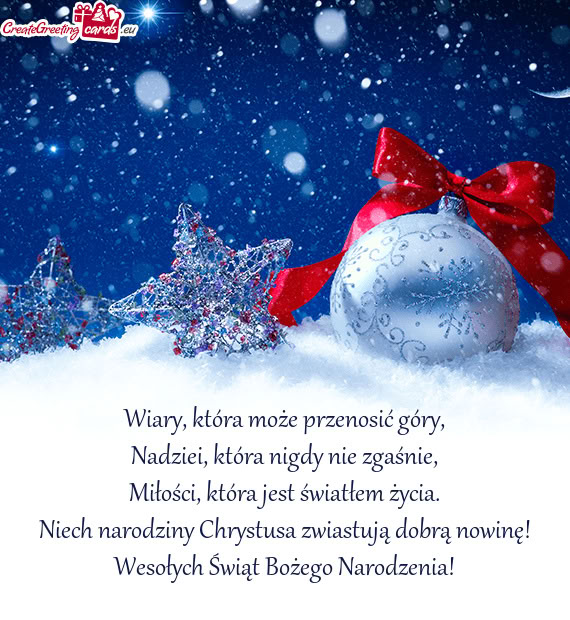 Wiary, która może przenosić góry,  Nadziei, która nigdy nie zgaśnie,