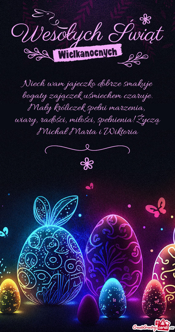 Wiary, radości, miłości, spełnienia! Życzą Michał Marta i Wiktoria