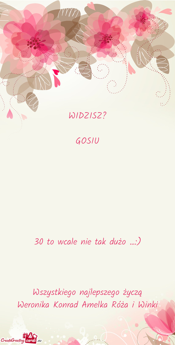 WIDZISZ? GOSIU    30 to wcale nie tak dużo …