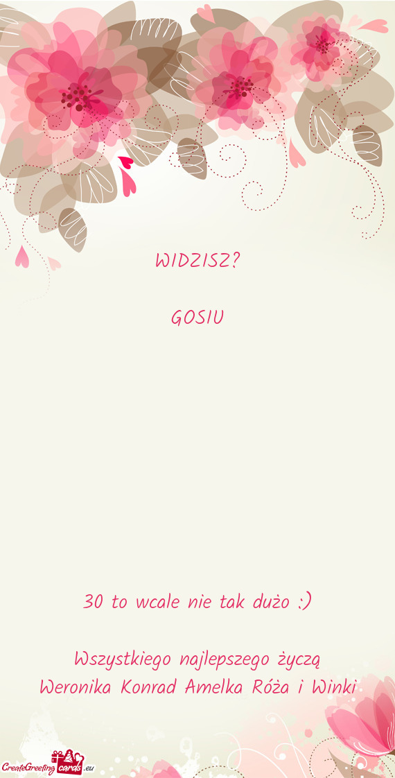 WIDZISZ? GOSIU     30 to wcale nie tak dużo