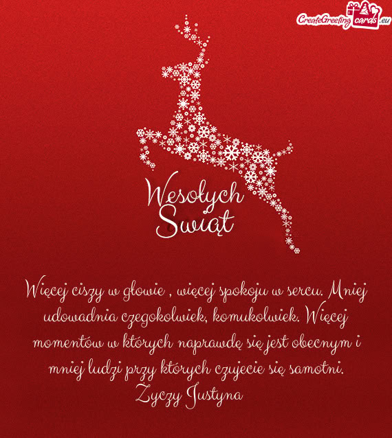 Więcej ciszy w głowie , więcej spokoju w sercu. Mniej udowadnia czegokolwiek, komukolwiek. Więce