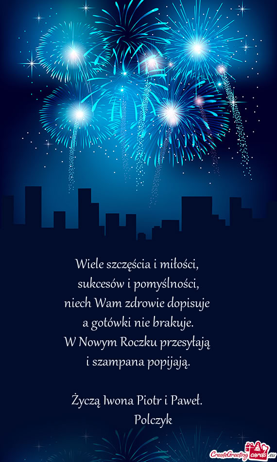 Wiele szczęścia i miłości,   sukcesów i pomyślności,  niech Wam zdrowie