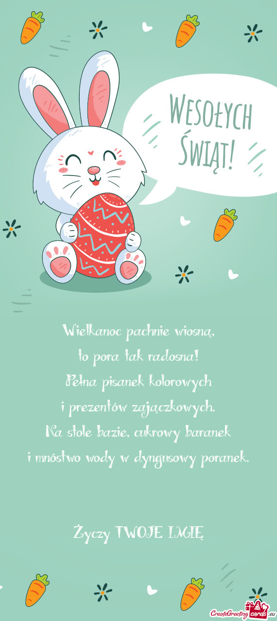 Wielkanoc pachnie wiosną,  to pora tak radosna!  Pełna pisanek kolorowych  i