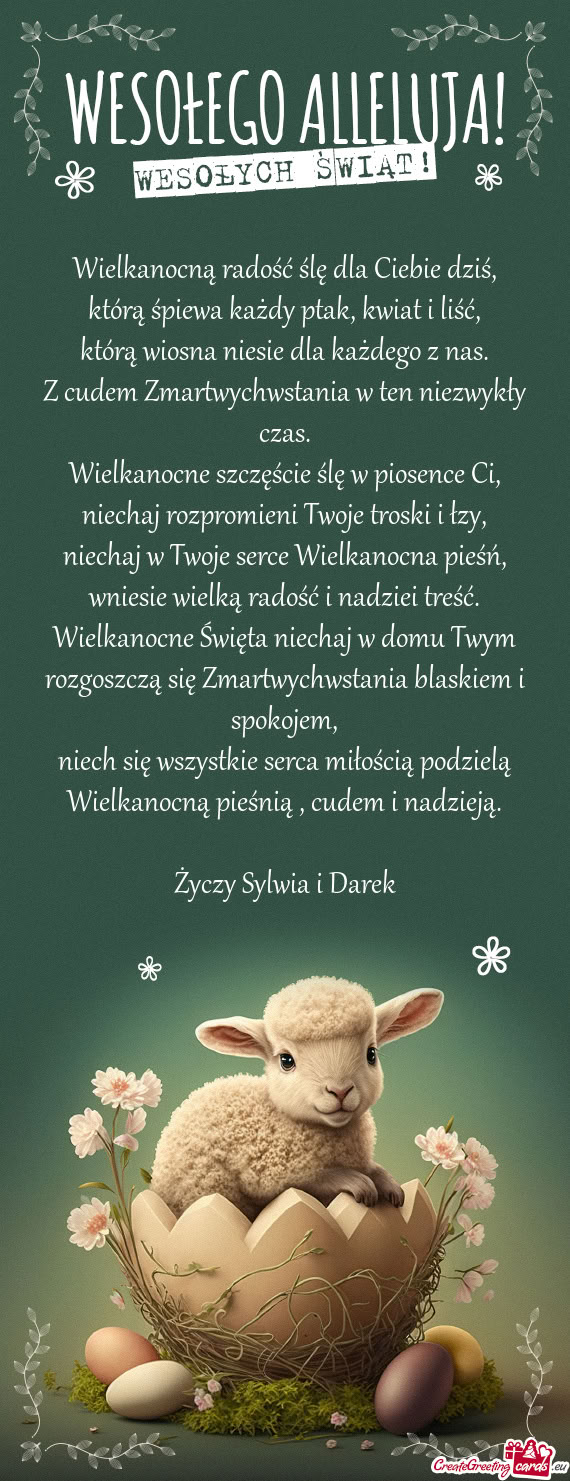 Wielkanocną radość ślę dla Ciebie dziś,  którą śpiewa każdy ptak,