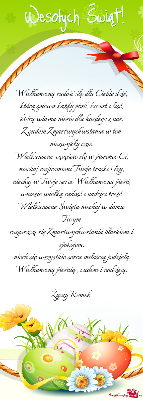 Wielkanocną radość ślę dla Ciebie dziś,  którą śpiewa każdy ptak,
