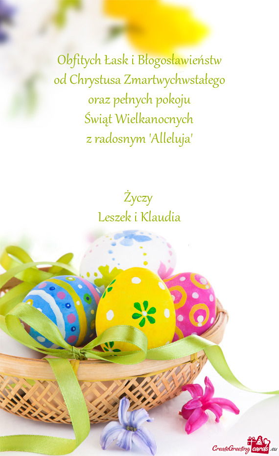 Wielkanocnych z radosnym "Alleluja"  Leszek i Klaudia