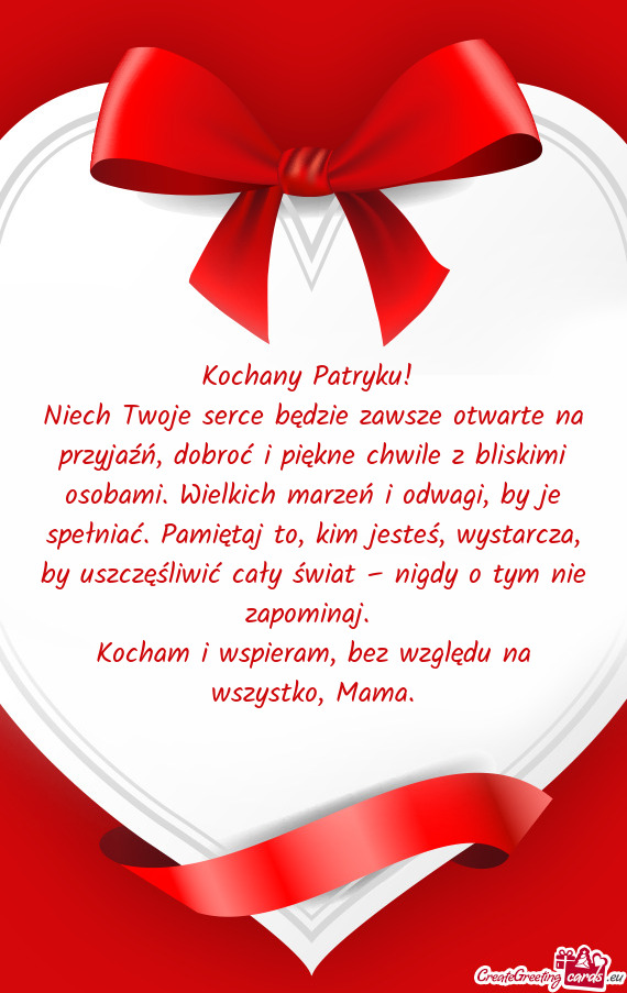 Wielkich marzeń i odwagi, by je spełniać. Pamiętaj to, kim jesteś, wystarcza, by uszczęśliwi