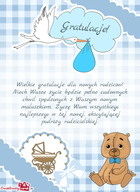 Wielkie gratulacje dla nowych rodziców! Niech Wasze życie będzie pełne cudownych chwil spędzony