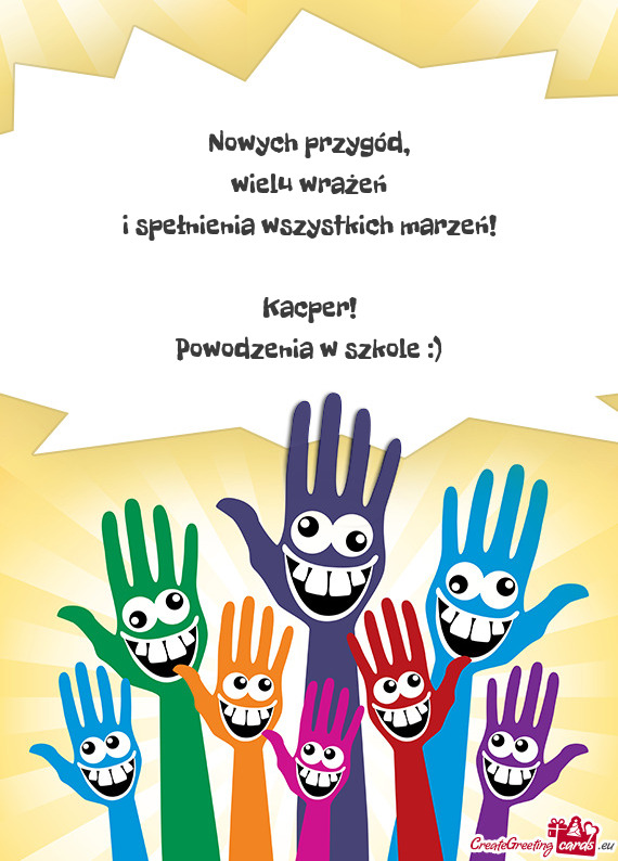 Wielu wrażeń i spełnienia wszystkich marzeń! Kacper! Powodzenia w szkole