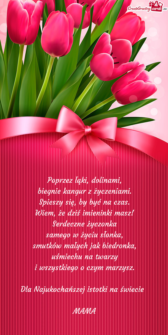 Wiem, że dziś imieninki masz