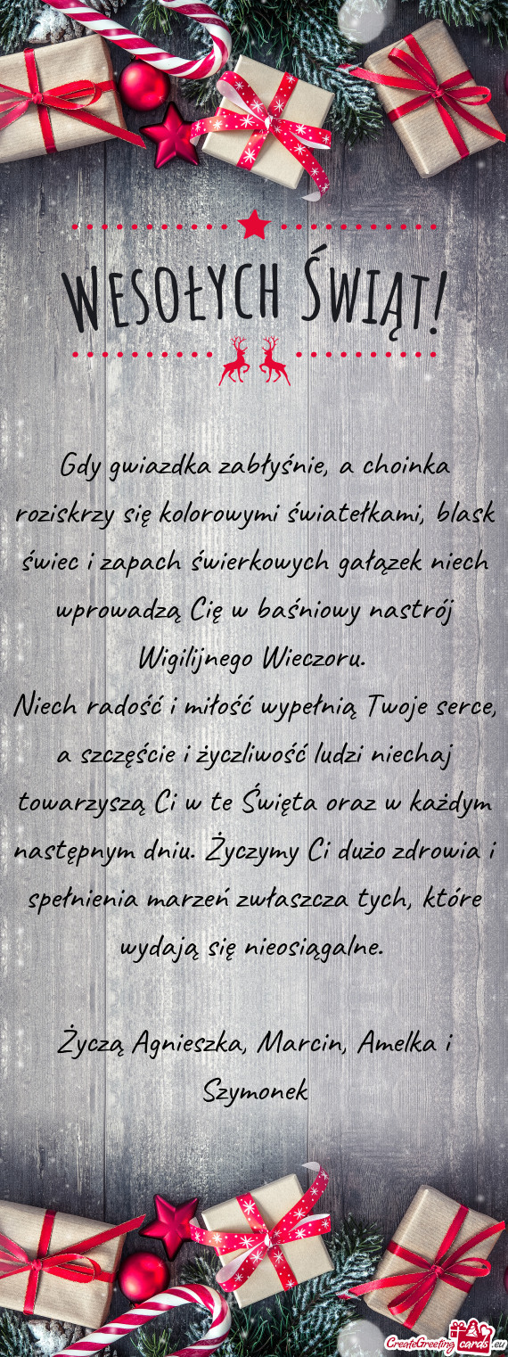 ?wierkowych gałązek niech wprowadzą Cię w baśniowy nastrój Wigilijnego Wieczoru