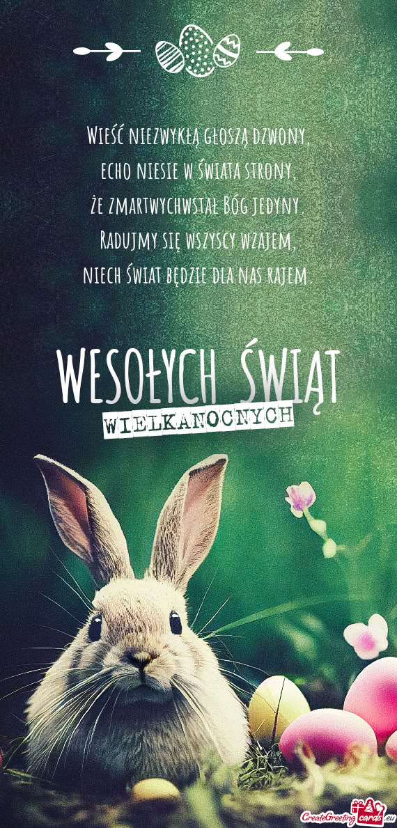 Wieść niezwykłą głoszą dzwony,  echo niesie w świata strony,  że
