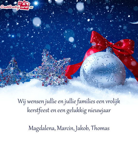 Wij wensen jullie en jullie families een vrolijk kerstfeest en een gelukkig nieuwjaar