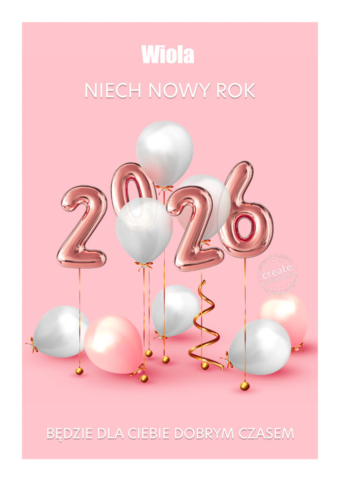 Wiola niech nowy rok będzie dla Ciebie wspaniałym okresem