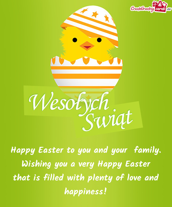 Wishing you a very Happy Easter
 that is filled with plenty of love and happiness