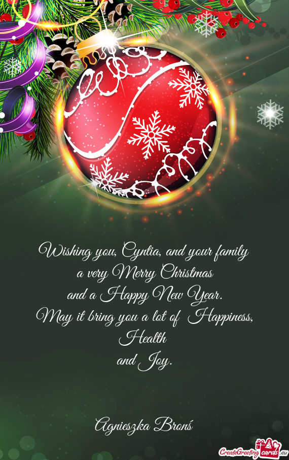 Wishing you, Cyntia, and your family