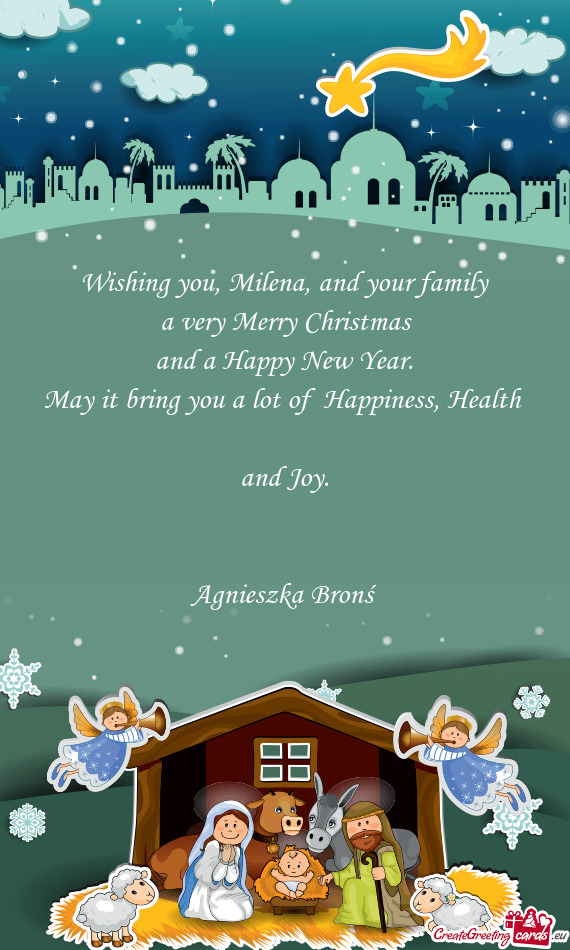 Wishing you, Milena, and your family