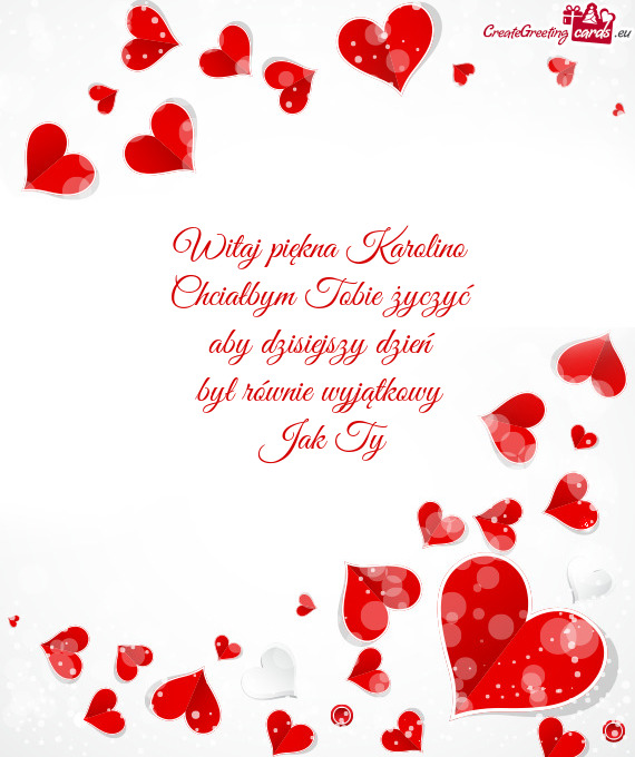 Witaj piękna Karolino