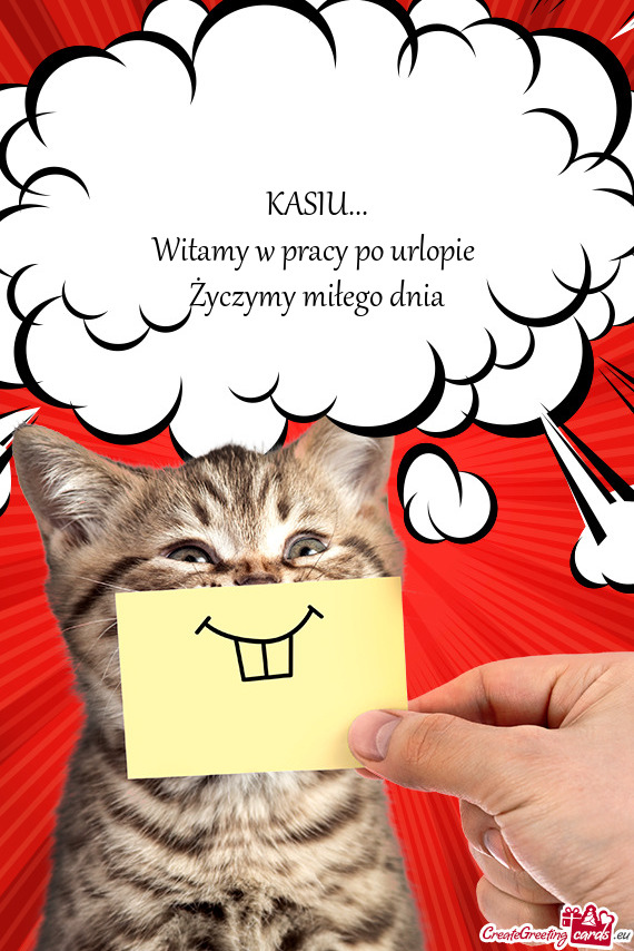 Witamy w pracy po urlopie Życzymy miłego dnia