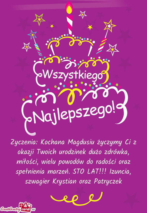 Wodów do radości oraz spełnienia marzeń. STO LAT!!! Izuncia, szwagier Krystian oraz Patryczek