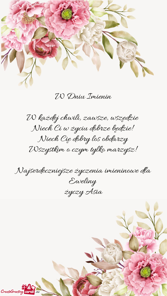 Wszędzie Niech Ci w życiu dobrze będzie! Niech Cię dobry los obdarzy Wszystkim o czym tylko