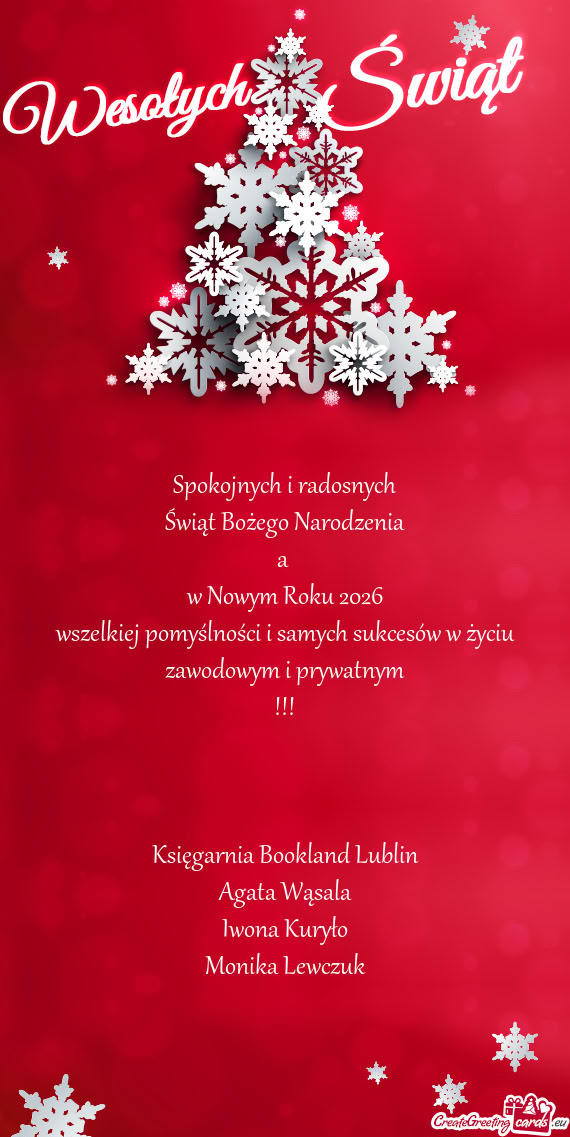 Wszelkiej pomyślności i samych sukcesów w życiu zawodowym i prywatnym