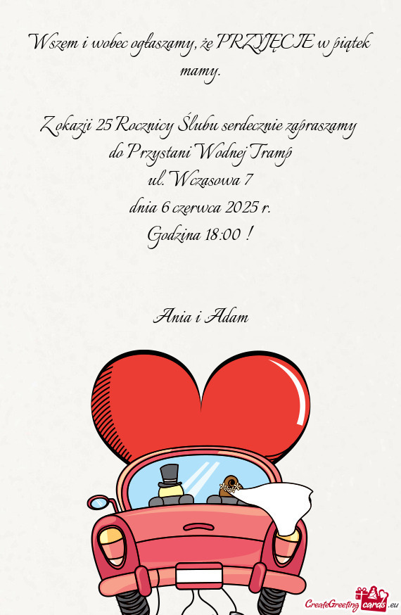 Wszem i wobec ogłaszamy, że PRZYJĘCIE w piątek mamy