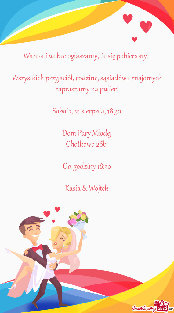 Wszystkich przyjaciół, rodzinę, sąsiadów i znajomych zapraszamy na pulter