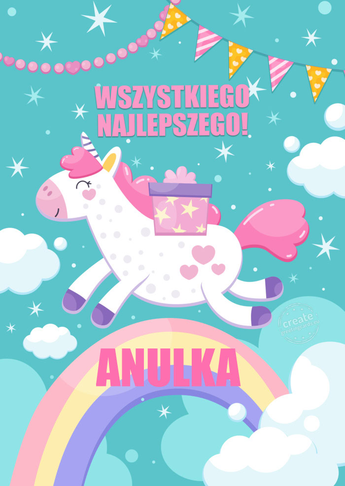 Wszystkiego Co Najlepsze ! ANULKA