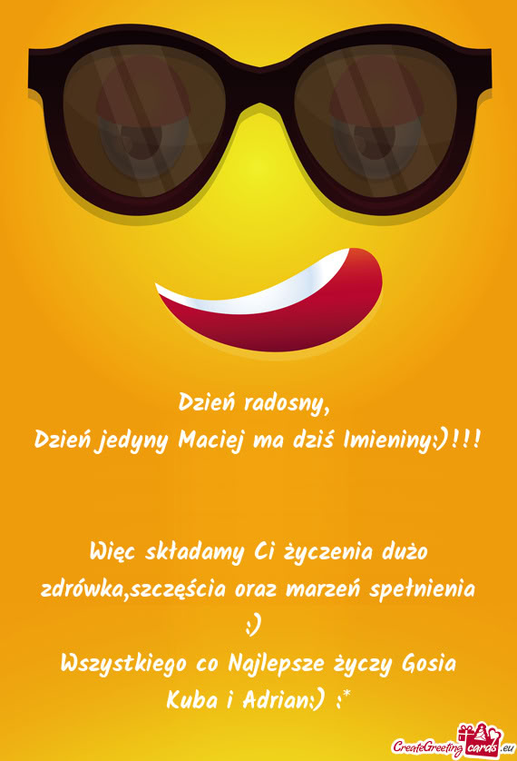 Wszystkiego co Najlepsze Gosia Kuba i Adrian:)